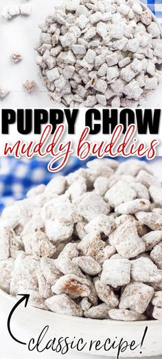 the puppy chow muddy buddies recipe is shown in three different pictures with text overlay