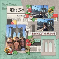 a scrapbook page with two women in front of the brooklyn bridge