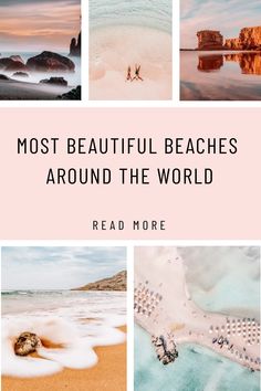 the words most beautiful beaches around the world are shown in four different pictures, and there is