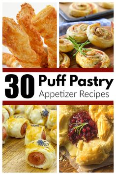 the cover of 30 puff pastry appetizer recipes with images of different pastries