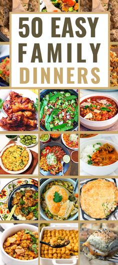 50 easy family dinners that are perfect for the whole family to enjoy and eat