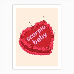 a red cake with the words scorpio baby written on it's side