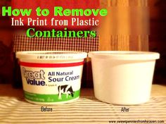 two containers of yogurt sitting on top of a table with the words how to remove ink print from plastic containers