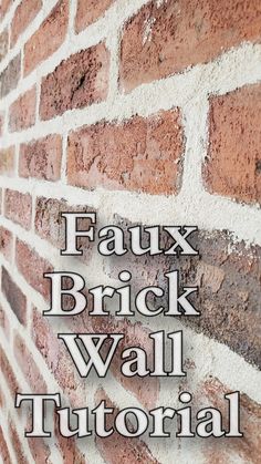 a brick wall with the words faux brick on it