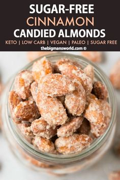 sugar - free cinnamon candied almonds in a glass jar with text overlay