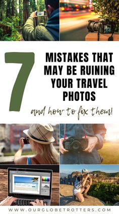 the words 7 things that may be running your travel photos and how to fix them