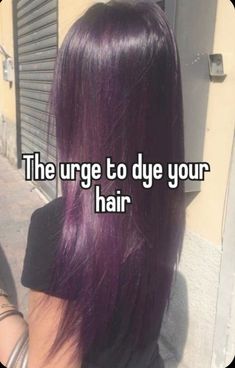 Hair Dye Purple, Pretty Hair Color, Dye My Hair, Hair Dye Colors, Hair Inspiration Color, Relatable Things, Hair Inspo Color, Relatable Whispers