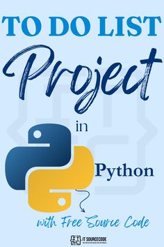 a blue and yellow poster with the words to do list project in python