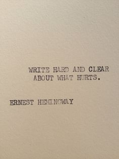 Ernest Hemmingway typewriter quote on  5 x 7 cardstock from Etsy Expressive Lines, Typewriter Quotes, Lang Leav, Pablo Neruda, Writing Quotes, Ernest Hemingway, E Card, Agatha Christie, Quotable Quotes