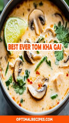 the best ever tom kha gai recipe in a pot with lime and cilantro