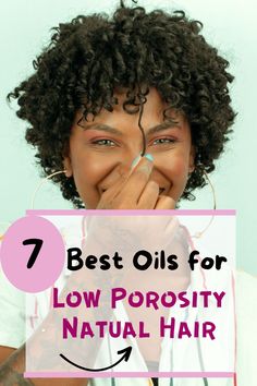 7 Best Oils for Low Porosity Natural Hair Moisturizing Low Porosity Hair Natural, Oils For Low Porosity Hair Natural, Hair Oil For Low Porosity Hair, Oils For Low Porosity Hair, Dry Hair Ends, Low Porosity Hair Care, Black Hair Curls, Low Porosity Natural Hair, Oil For Curly Hair