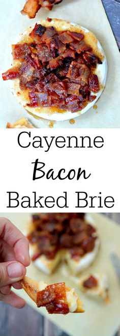 bacon baked brie on a plate with the words cayenne bacon baked bries above it