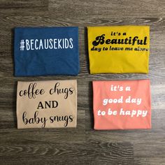 Custom made tshirts for women, men, and kids. T-shirt designs, Motherhood tees, #momlife #happyvibesclothing Tshirts For Women, Happy Baby