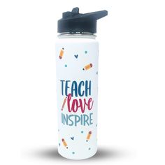 a white water bottle with the words teach move inspire on it and pencils all over it