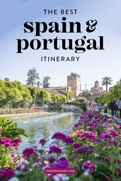 the best spain and portugal itinerary with text overlay that reads, the best spain and portugal itinerary