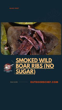 smoked wild boar ribs no sugar on a cutting board with text that reads smoked wild boar ribs no sugar