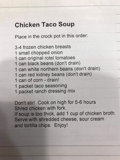 a recipe for chicken taco soup is shown on a piece of paper with the instructions