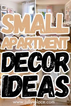 the words small apartment decor ideas are shown