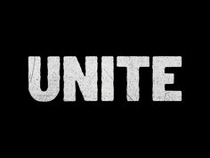 the word'unite'is written in white on a black background with grungy edges