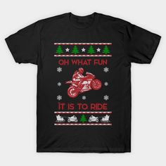 Christmas Gift Ideas For Motorcycle Lover Kids, Daughter, Son, Brother, Mother, Sister, Uncle, Girlfriend, Friend, Papa, Grandpa, Grandad, Mom, Mama, Dad, Men, Women. Great gift for Fathers Day, Mothers Day, New Year Or Any Holiday. -- Choose from our vast selection of Crewneck and V-Neck T-Shirts to match with your favorite design to make the perfect graphic T-Shirt. Pick your favorite: Classic, Boxy, Tri-Blend, V-Neck, or Premium. Customize your color! For men and women. Motorcycle Ugly Christmas Sweater, Christmas Presents For Girlfriend, Motorcycle Christmas, Ride Motorcycle, Horse Sweater, Girlfriend Christmas, Oh What Fun, Christmas T Shirt Design, Funny Christmas Tshirts