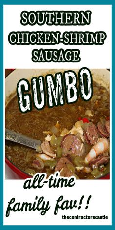 an advertisement for the southern chicken - shrimp sausage gumbo