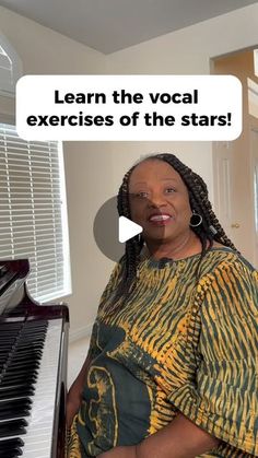 a woman standing in front of a piano with the caption learn the vocal exercises of the stars