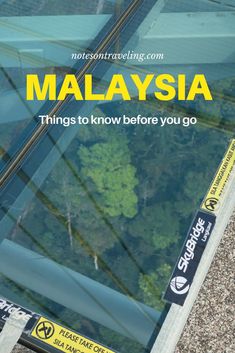 there is a sign that says malaysia things to know before you go on this trip