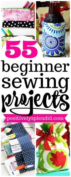 sewing projects for beginners with the title 55 beginner sewing projects