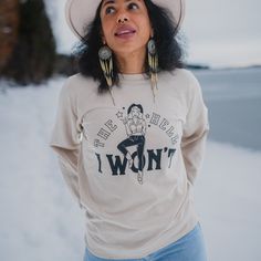 The Hell I Won't Unisex Pullover - Sand - The Montana Scene Cowgirl Graphic, Quirky Style, Fit Body, Round Up, Store Fronts, Unisex Clothing, Original Design, Original Designs, Slim Fit