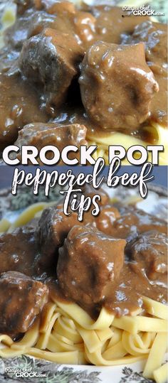 crock pot pepper beef tips on top of noodles