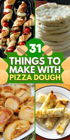 the cover of 31 things to make with pizza dough, including chicken and other foods