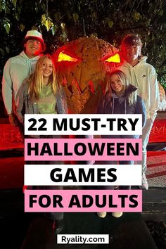 four people standing next to each other with text overlay that reads 22 must - try halloween games for adults