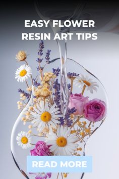 Flowers embedded in clear resin with overlay text "Easy Flower Resin Art Tips". How To Resin Flowers, Flowers In Resin Diy, Diy Flower Resin, Preserve Flowers In Resin, Resin Flower Art, Flowers In Epoxy Resin, Resin And Flowers, Flower Resin Art, Flowers In Epoxy