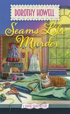 Seams Like Murder Best Historical Fiction Books, Cozy Mystery Series, Books Everyone Should Read, A New Start, Good Romance Books, Sewing Circles, Cozy Mystery, Mystery Detectives