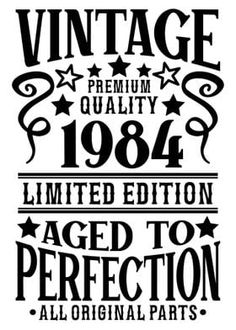 an old fashioned poster with the words vintage quality and limited to perfectionion all original parts