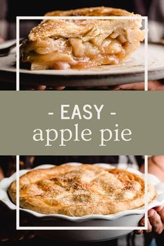 an apple pie on a plate with the words easy apple pie above it