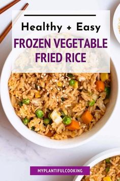 healthy and easy frozen vegetable fried rice in two bowls with chopsticks on the side