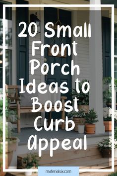 20 small front porch ideas to boost curb appeal. Small Front Porch Decorating Ideas On A Budget, Contemporary Front Porch, Cozy Farmhouse Decor, Porch Extension, Small Porch Decorating, Small Front Porch Ideas, Diy Wooden Crate, Boost Curb Appeal, Small Porch