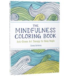 Channel stress into peace and relaxation with The Mindfulness Coloring Book. This international bestseller is filled with author Emma Farrarons' hand-drawn patterns and scenes that you can color in to re-center yourself after a long, busy day.
Features
Coloring book.
Pocket sized.
Deepens thoughtful meditation.
Includes geometric patterns, flowers, animals, and more.
All images are hand-drawn by author Emma Farrarons.
International best seller.
Details
Pages: 112
Illustrator: Emma Farrarons
Genre: Arts
Dimensions: 5" x 7"
Country of Origin
 Made in the USA. Mindfulness Colouring, Busy People, Cool Books, Hand Drawn Pattern, Linen Spray, Colouring Book, Ways To Relax, Colouring Books, Art Therapy