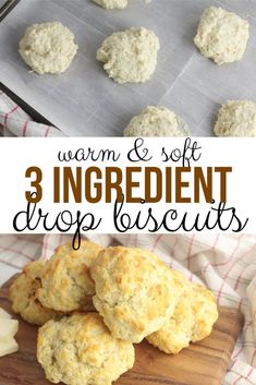 some biscuits are sitting on a wooden cutting board with the words warm and soft 3 ingredient drop biscuits