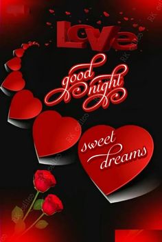 valentine's day card with hearts and roses on it, the words love good night sweet dreams