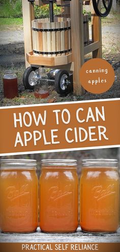 how to can apple cider in 3 easy steps with pictures and instructions for canning apples