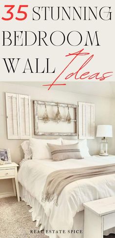 a bedroom with white furniture and red lettering that says 35 stunning bedroom wall decor ideas