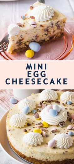 two different cheesecakes on plates with the words mini egg cheesecake