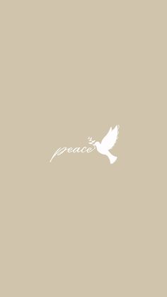 the word peace written in white on a beige background with a bird flying above it