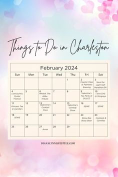 a calendar with the words things to do in charleston on it and an image of hearts