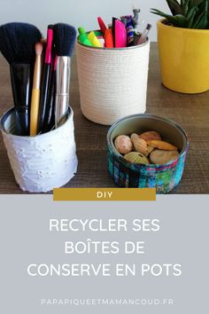 the words recycler ses botes de conserve en pots are shown