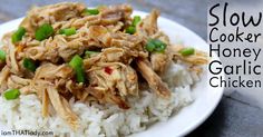 slow cooker honey garlic chicken on top of white rice