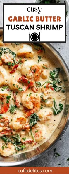 garlic butter tuscann shrimp in a white sauce