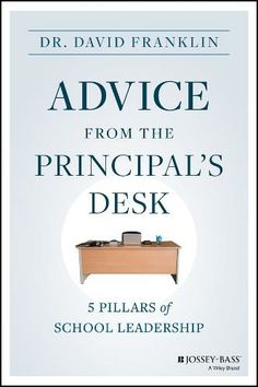 An insightful and original take on educational leadership Advice from the Principal's Desk: 5 Pillars of School Leadership is a fresh, new take on school leadership from award-winning former school administrator and professor of education Dr. David Franklin. In the book, you'll find the tools and strategies that veteran school administrators need to succeed in their roles. You'll learn how to increase attendance and parental involvement in student affairs, minimize suspension, navigate budget cuts, and more. The author explores five key areas that school leaders cannot neglect and examines how busy school leaders should spend their extremely limited time. You'll also discover: Strategies you can deploy to best support your students and other stakeholdersHow to navigate the often-conflictin Leadership Advice, 5 Pillars, Student Affairs, Teacher Union, School Leadership, Parent Involvement, Leadership Is, Effective Leadership, School Leader